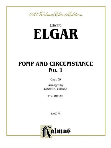 Pomp and Circumstance No. 1 in D, Op. 39 (Kalmus Edition)