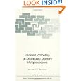 Parallel Computing on Distributed Memory Multiprocessors (NATO ASI Series Computer and...
