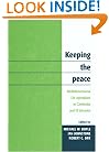 Keeping the Peace: Multidimensional UN Operations in Cambodia and El Salvador