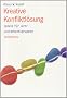 Kreative Konfliktl�sung: Spiele f�r Lern- und Arbeitsgruppen