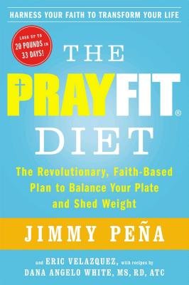 The Prayfit Diet( The Revolutionary Faith-Based Plan to Balance Your Plate and Shed Weight)[PRAYFIT DIET][Hardcover]