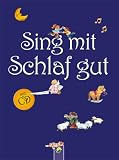 Sing mit - Schlaf gut: mit CD - 