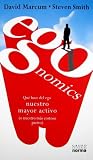 Egonomics: Que Hace del Ego Nuestro Mayor Activo (O Nuestro Mas Costoso Pasivo) (Spanish Edition)
