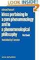 Ideas Pertaining to a Pure Phenomenology and to a Phenomenological Philosophy: First Book: General Introduction to a Pure Phenomenology: General ... Edmund Husserl - Collected Works)