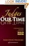 Judges for Our Time: Contemporary Lessons from the Book of Shoftim