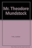 Mr Theodore Mundstock
