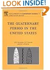 The Quaternary Period in the United States, Volume 1 (Developments in Quaternary Sciences)