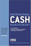 More details of book titled: International Cash Management (Treasury Management & Finance)