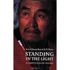 Standing in the Light: A Lakota Way of Seeing