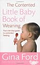 The Contented Little Baby Book of Weaning