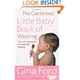 The Contented Little Baby Book Of Weaning'