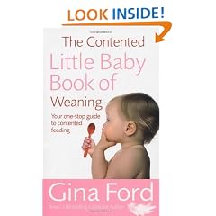 The Contented Little Baby Book Of Weaning