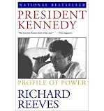 President Kennedy : profile of power
