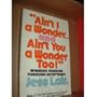 "Ain't I a wonder ... and ain't you a wonder, too!": Winning freedom through acceptance