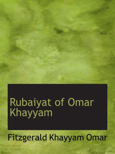 Rubaiyat of Omar Khayyam