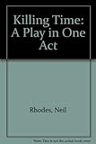 Killing time : a play in one act
