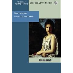 Max Havelaar: Or the Coffee Auctions of the Dutch Trade Company: Easy Read Comfort Edition