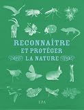 Reconnaître et protéger la Nature Reconnaître et protéger la Nature