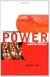 Consuming Power: A Social History of...