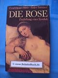 Die Rose - Entfaltung eines Symbols - Gerd Heinz-Mohr, Volker Sommer
