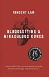 Bloodletting and Miraculous Cures: Stories