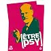 Etre Psy - Coffret 14 DVD