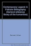 Contemporary legend : a folklore bibliography