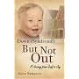 Down (Syndrome) But Not Out