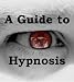 A Complete Guide to Hypnotism & Self Hypnotism