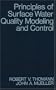 Principles of Surface Water Quality Modeling and Control