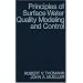 Principles of Surface Water Quality Modeling and Control