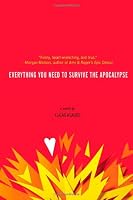 Everything You Need to Survive the Apocalypse