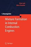 Mixture Formation in Internal Combustion Engines (Heat and Mass Transfer)