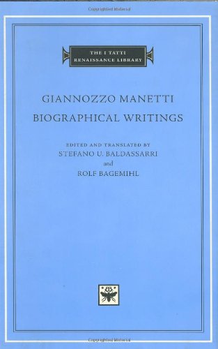 Biographical Writings (The I Tatti Renaissance Library)