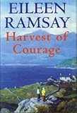 Harvest of courage