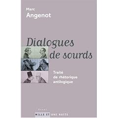Dialogues de sourds : Trait� de rh�torique antilogique