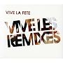 Vive les Remixes