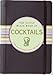 The Little Black Book of Cocktails: The Essential Guide to New & Old Classics (Little Black Books (Peter Pauper Hardcover))