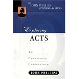 ExploringActs(JohnPhillipsCommentarySeries)(TheJohnPhillipsCommentarySeries)