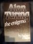 Alan Turing: The Enigma