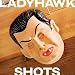 Shots
