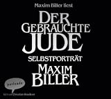 Der gebrauchte Jude: Selbstportr&auml;t - Maxim Biller