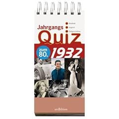 Jahrgangsquiz 1932: zum 80. , Kindheit - Jugend - Zeitgeschehen