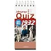 Jahrgangsquiz 1932:  Kindheit - Jugend - Zeitgeschehen