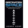Destination Space: Making Science Fiction a Reality