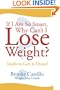 If I am So Smart Why Can't I Lose Weight?