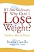 If I am So Smart Why Can't I Lose Weight?