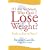 If I am So Smart Why Can't I Lose Weight?