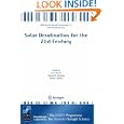 Solar Desalination for the 21st Century: A Review of Modern Technologies and Researches on Desalination Coupled to Renewable Energies (NATO Security through Science Series C: Environmental Security)'