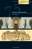 A history of the London Clinic : a celebration of 75 years